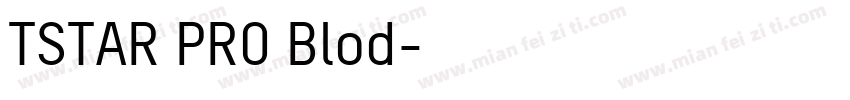 TSTAR PRO Blod字体转换